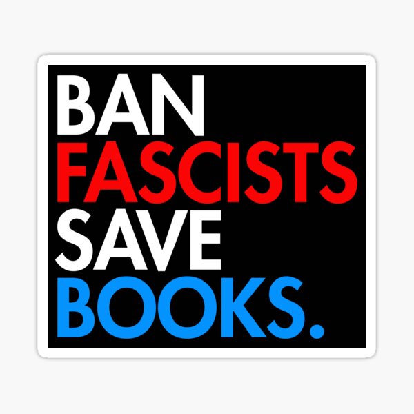 Artikel-Vorschau von Verbot von Faschisten, Bücher zu retten – RWB, designt und verkauft von Thelittlelord.