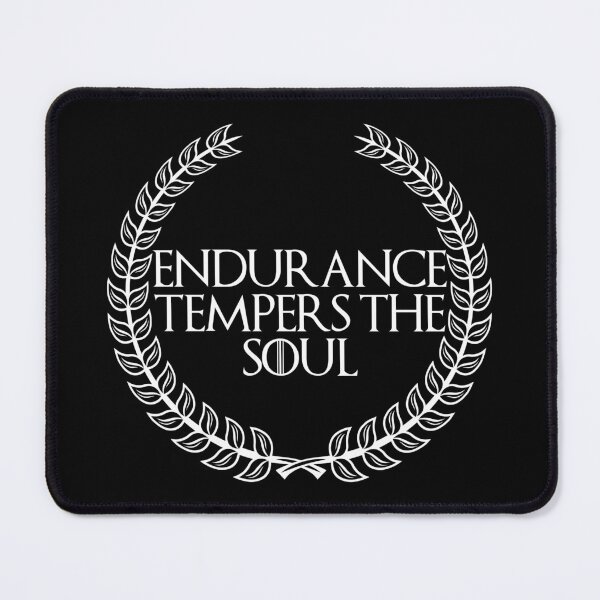 Item preview, Endurance Tempers The Soul, New Design designed and sold by OurPhilosophy.