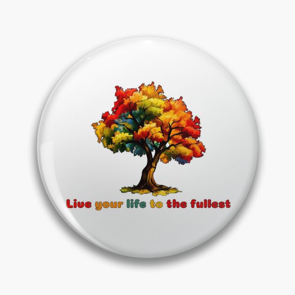 Item preview, Live your life to the fullest like tree growing designed and sold by KodSoodYod.