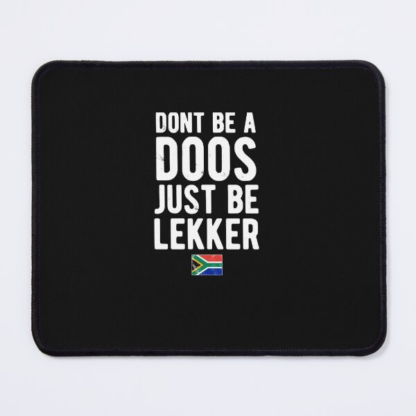 Item preview, Don't Be A Doos Just Be Lekker Distressed designed and sold by GwynnLafave.