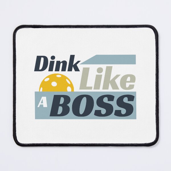 Item preview, Pickleball Dink Like a Boss designed and sold by whyitsme.