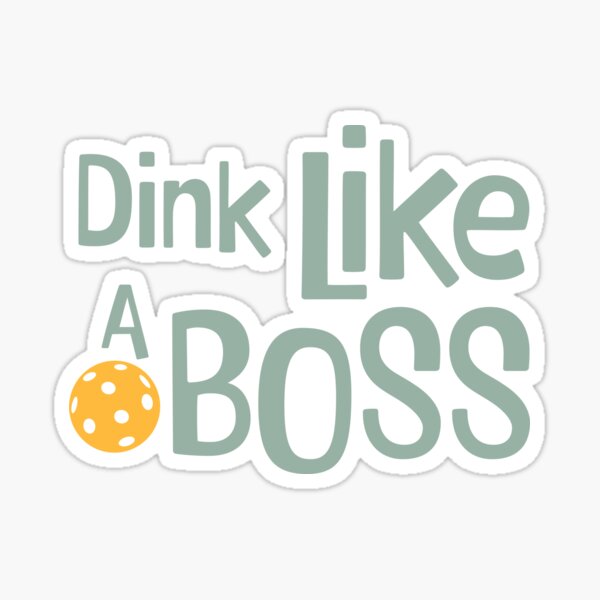 Item preview, Pickleball Pun Dink Like a Boss designed and sold by whyitsme.