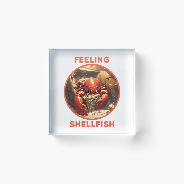 Item preview, Feeling Shellfish designed and sold by designsbyflo.
