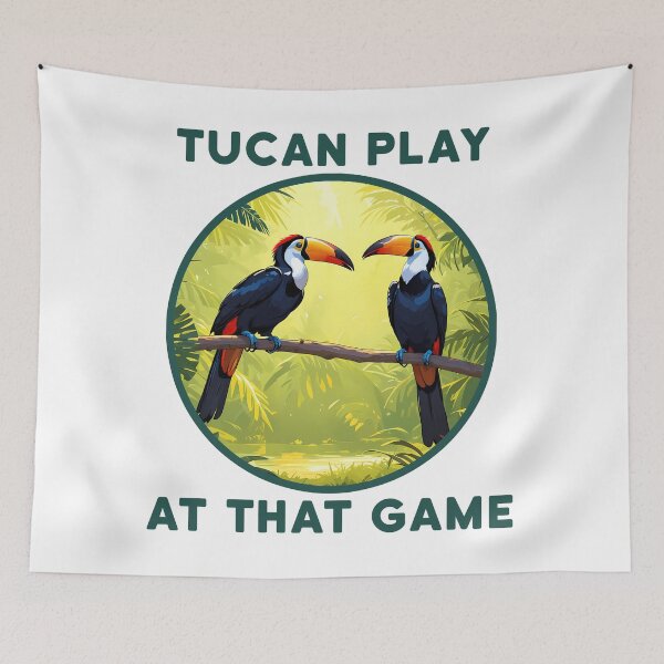 Item preview, Tucan Play At That Game designed and sold by designsbyflo.