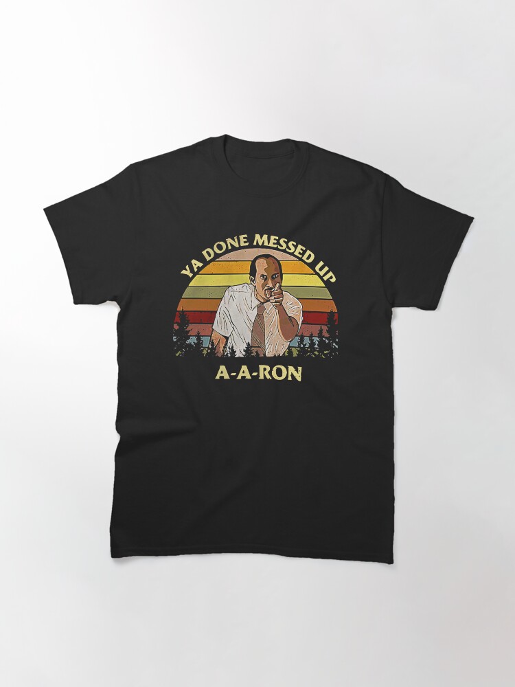 Thumbnail 3 of 7, Classic T-Shirt, Substitute Teacher Key And Peele Ya Done Messed Up designed and sold by ylin-shetle.