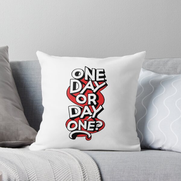 Item preview, One Day or Day one ? designed and sold by TrendyTweets.