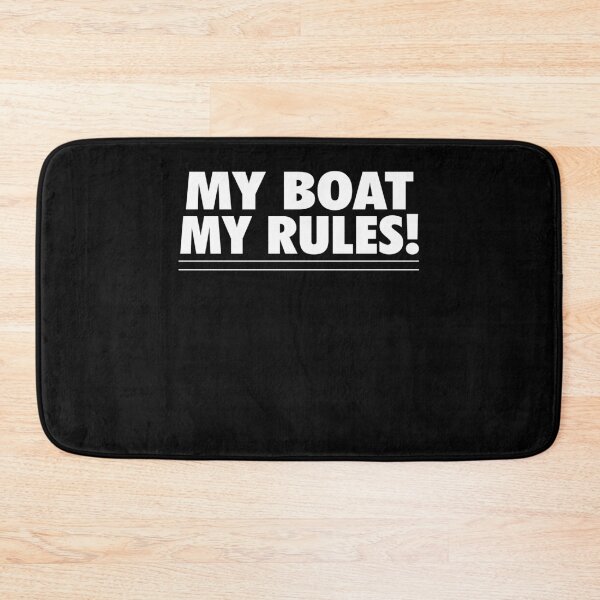 Item preview, My Boat My Rules - Enthusiast Afloat Styles designed and sold by BarrelLive.