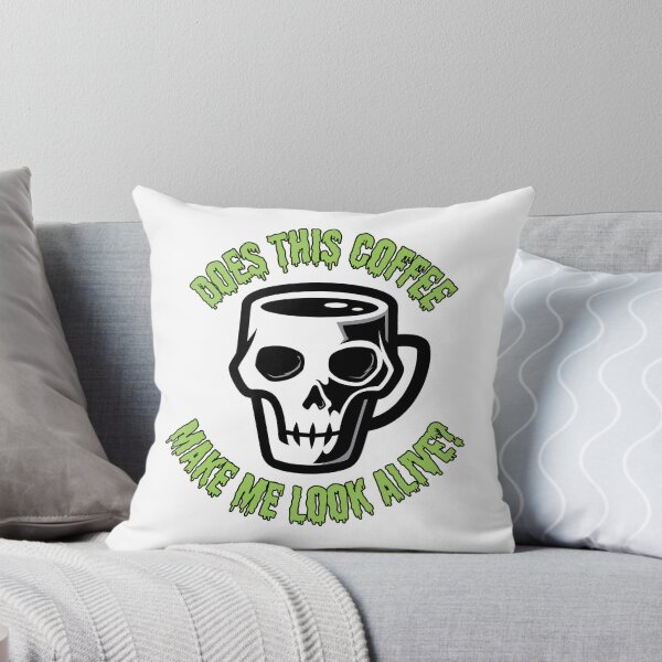 Item preview, Does this coffee make me look alive? designed and sold by blueskycreative.