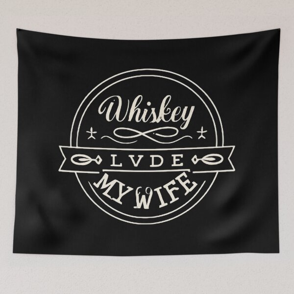 Item preview, Whiskey my wife Design for whiskey lovers Gifts designed and sold by emaga.