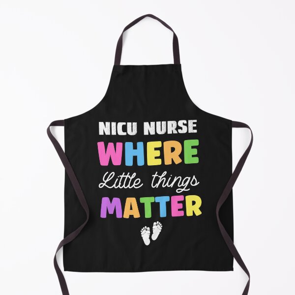 Item preview, NICU Nurse Where Little Things Matter, Neonatal Nurse designed and sold by SportyDogShop.