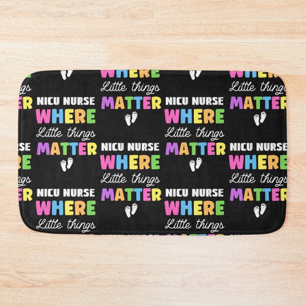 Item preview, NICU Nurse Where Little Things Matter, Neonatal Nurse designed and sold by SportyDogShop.