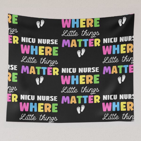Item preview, NICU Nurse Where Little Things Matter, Neonatal Nurse designed and sold by SportyDogShop.