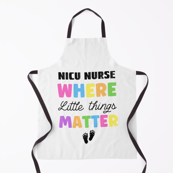Item preview, NICU Nurse Where Little Things Matter, Neonatal Nurse designed and sold by SportyDogShop.