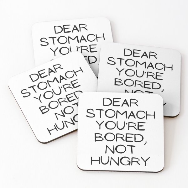 Item preview, Dear stomach you're bored, not hungry designed and sold by mimirocker.