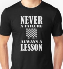 Chess Never Failure Always Lesson Birthday Unisex T-Shirt
