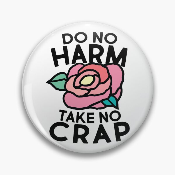 Item preview, Do No Harm Take No Crap designed and sold by kjanedesigns.