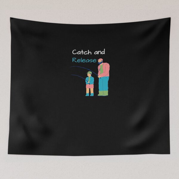 Item preview, CATCH AND RELEASE FUNNY GIFTS FOR ANGLERS designed and sold by light-artist.