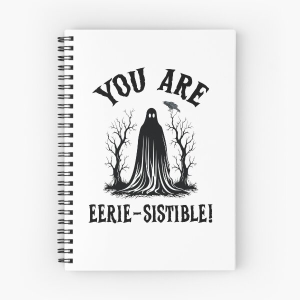 Item preview, You Are Eerie-sistible, Eeriesistible, I Cant Its Haunt Season designed and sold by SportyDogShop.