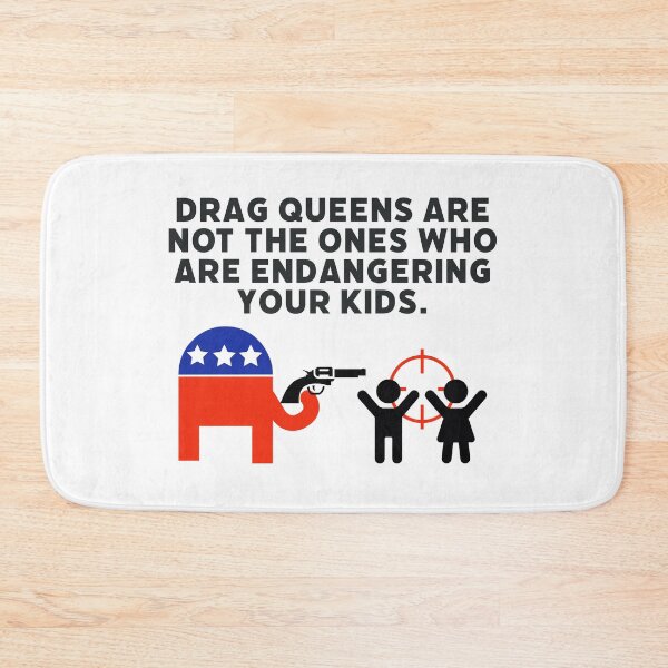 Item preview, Drag queens are not the ones who are endangering your kids.  designed and sold by Rachel the Artist .