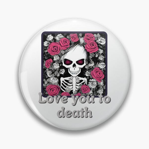 Item preview, Love You To Death. designed and sold by LasandraKendall.