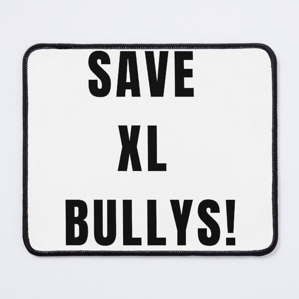 Item preview, SAVE XL BULLYS! designed and sold by GSDDESIGNMERCH.