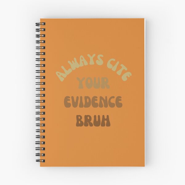 Item preview, Always Cite Your Evidence Bruh designed and sold by artprintschabab.