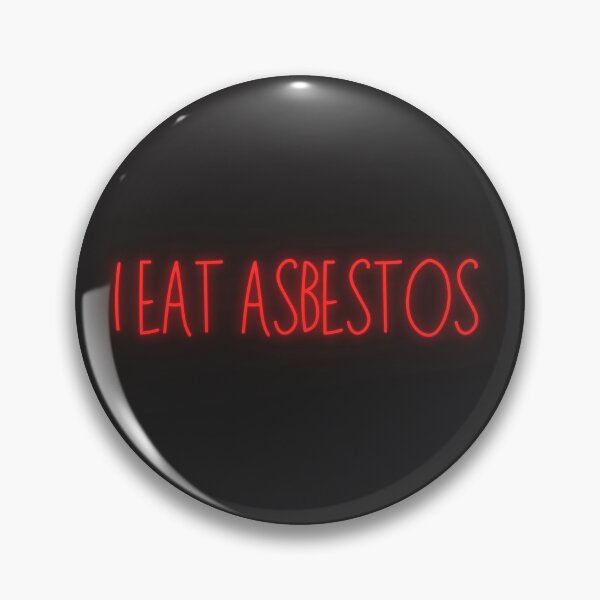 Item preview, I eat asbestos designed and sold by ELOgift.