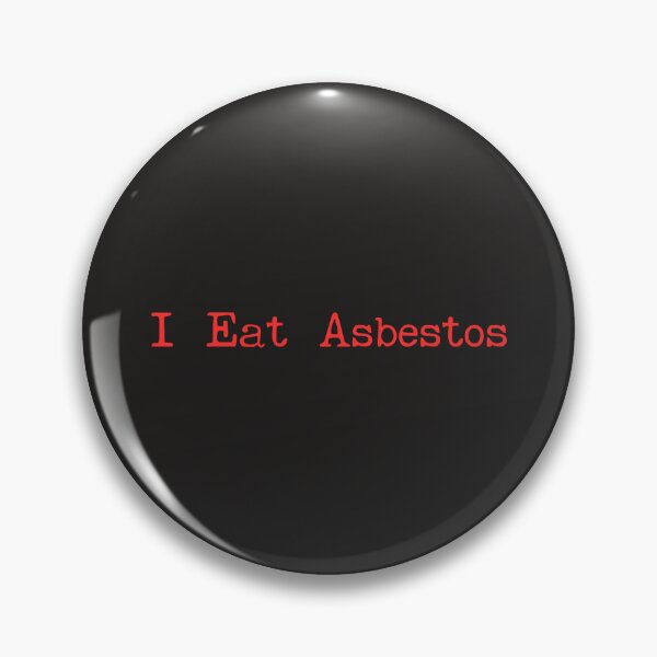 Item preview, I eat asbestos designed and sold by ELOgift.