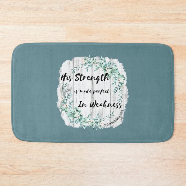 Item preview, His Strength Is Made Perfect In Weakness designed and sold by A-M-Watson.