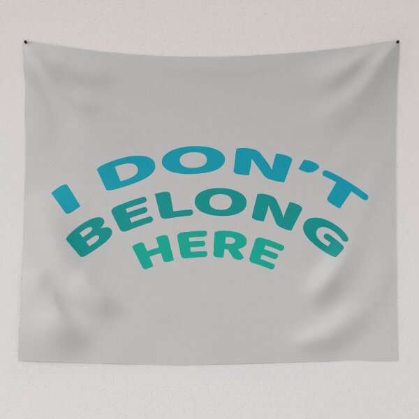 Item preview, I don't belong here designed and sold by KOKOTART.
