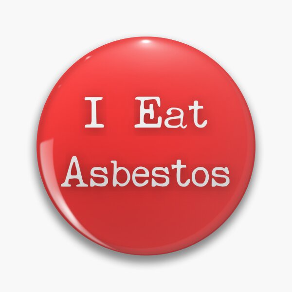 Item preview, I eat asbestos designed and sold by ELOgift.