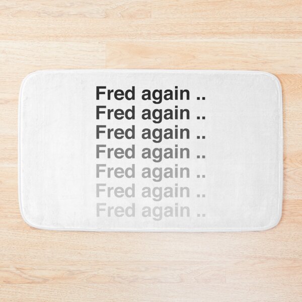 Item preview, Fred again again again designed and sold by Alex Mercer.