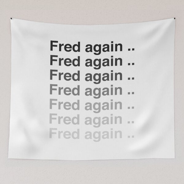Item preview, Fred again again again designed and sold by Alex Mercer.