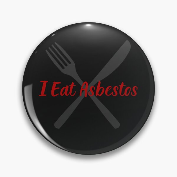 Item preview, I eat asbestos designed and sold by ELOgift.
