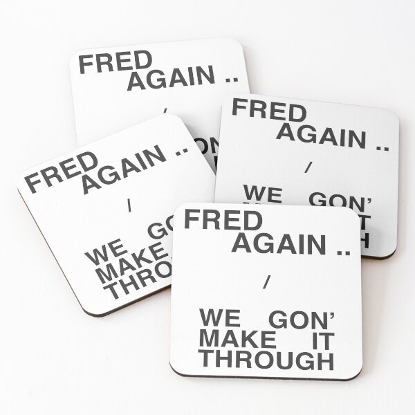 Item preview, Fred again we gon make it through designed and sold by Alex Mercer.