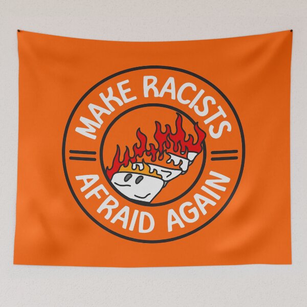 Item preview, Make Racists Afraid Again designed and sold by Picket Club.