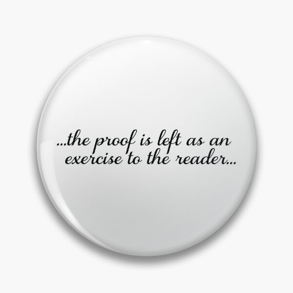 Item preview, The Proof Is Left As An Exercise To The Reader designed and sold by ScienceCorner.