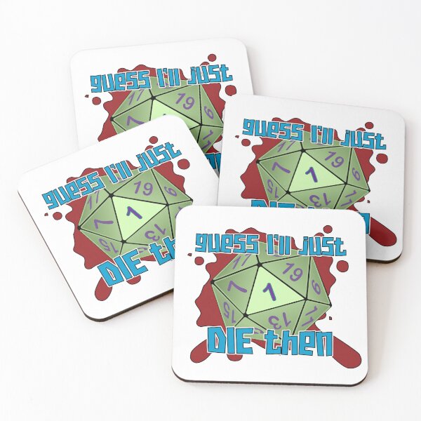 Item preview, D20 Guess I’ll just die then designed and sold by PurpleCowStudio.