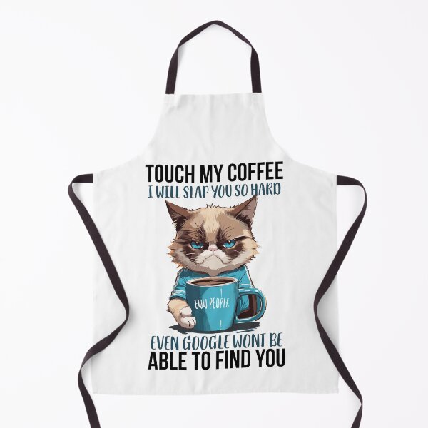 Item preview, Touch My Coffee I Will Slap You So Hard Even Google Wont be Able to Find You Eww People Grumpy Cat Holding a Coffee designed and sold by Peculiarts.