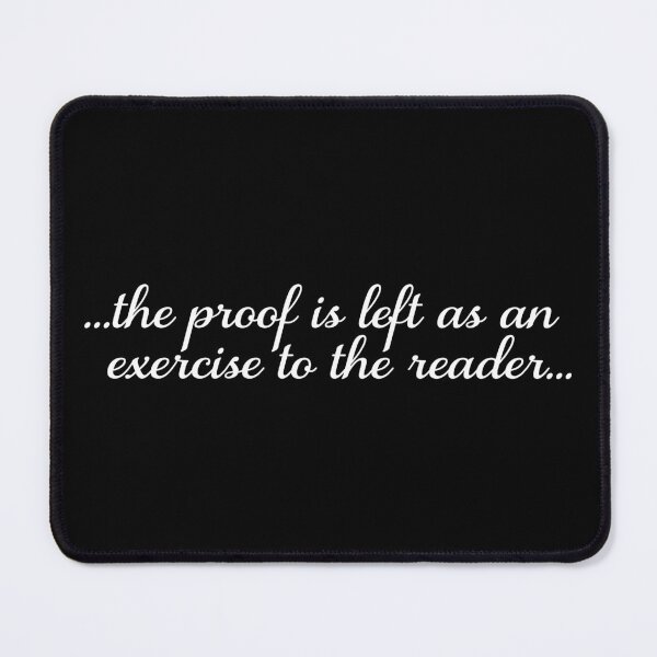 Item preview, The Proof Is Left As An Exercise To The Reader designed and sold by ScienceCorner.