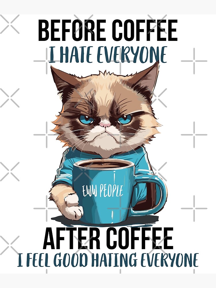  Angry Cat Meme Co I Need Right Meow-Funny Coffee Angry