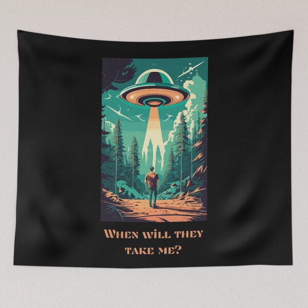 Item preview, When Will The Aliens Abduct? HQ designed and sold by Psycho-Crazy.