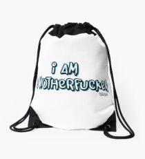 I AM A MOTHERFUCKER Drawstring Bag