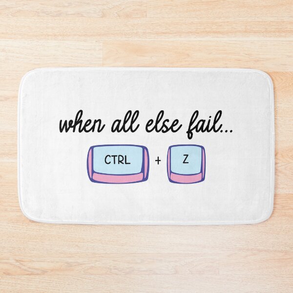 Item preview, When all else fail Ctrl Z - Undo  designed and sold by DesignsbyTin.
