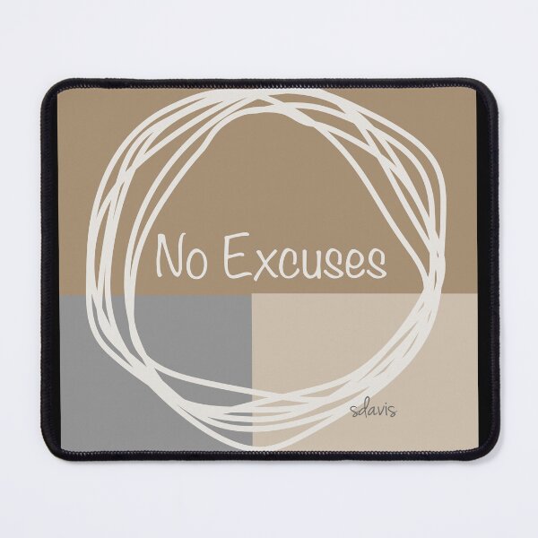 Item preview, Abstract Minimalist 91523 No Excuses designed and sold by mandalafractal.