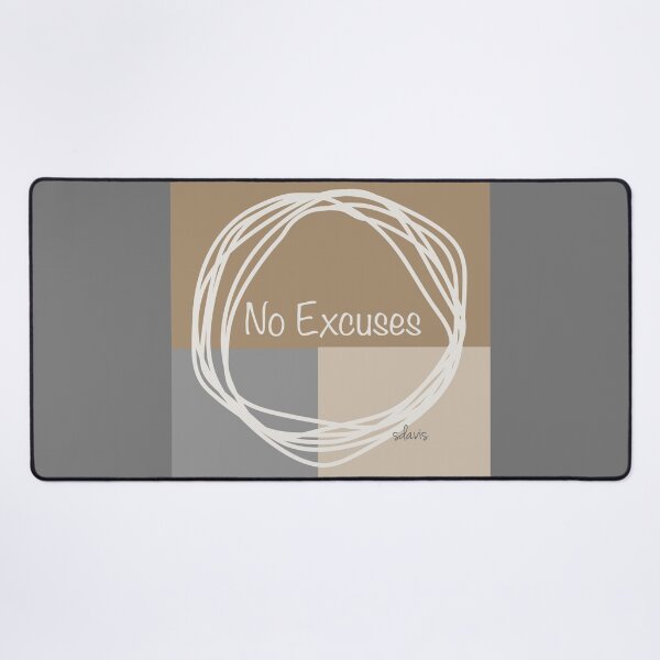 Item preview, Abstract Minimalist 91523 No Excuses designed and sold by mandalafractal.