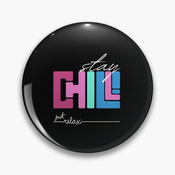Item preview, Only chill! Just relax designed and sold by LookByLau.