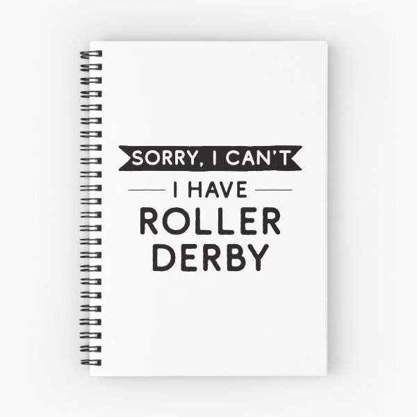Item preview, Sorry I Can't I Have Roller Derby designed and sold by teesaurus.