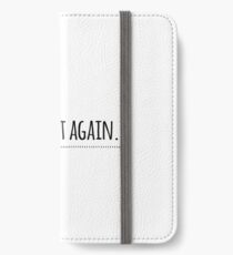 Oops! I Did It Again... #1 iPhone Wallet/Case/Skin