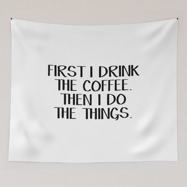 Item preview, First I drink the coffee Then I do the things designed and sold by allthetees.